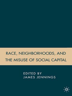 cover image of Race, Neighborhoods, and the Misuse of Social Capital